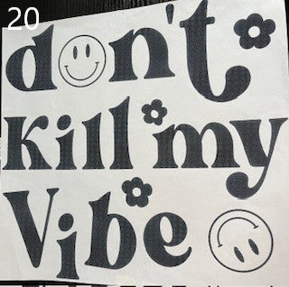 Don't Kill my Vibe